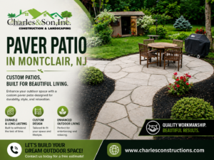 Thinking About a Paver Patio in Montclair, NJ? Read This First